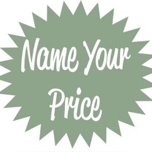Name your‎ price!!